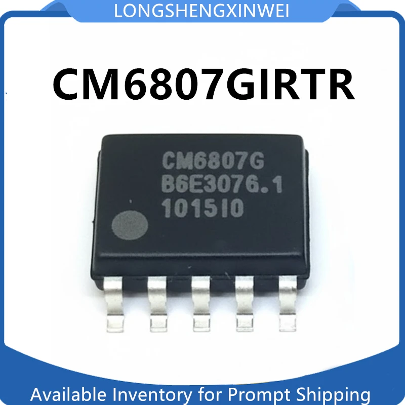 

1 шт. новый оригинальный CM6807GIRTR CM6807 SMT SOP10 резонансный полумостовой контроллер на складе