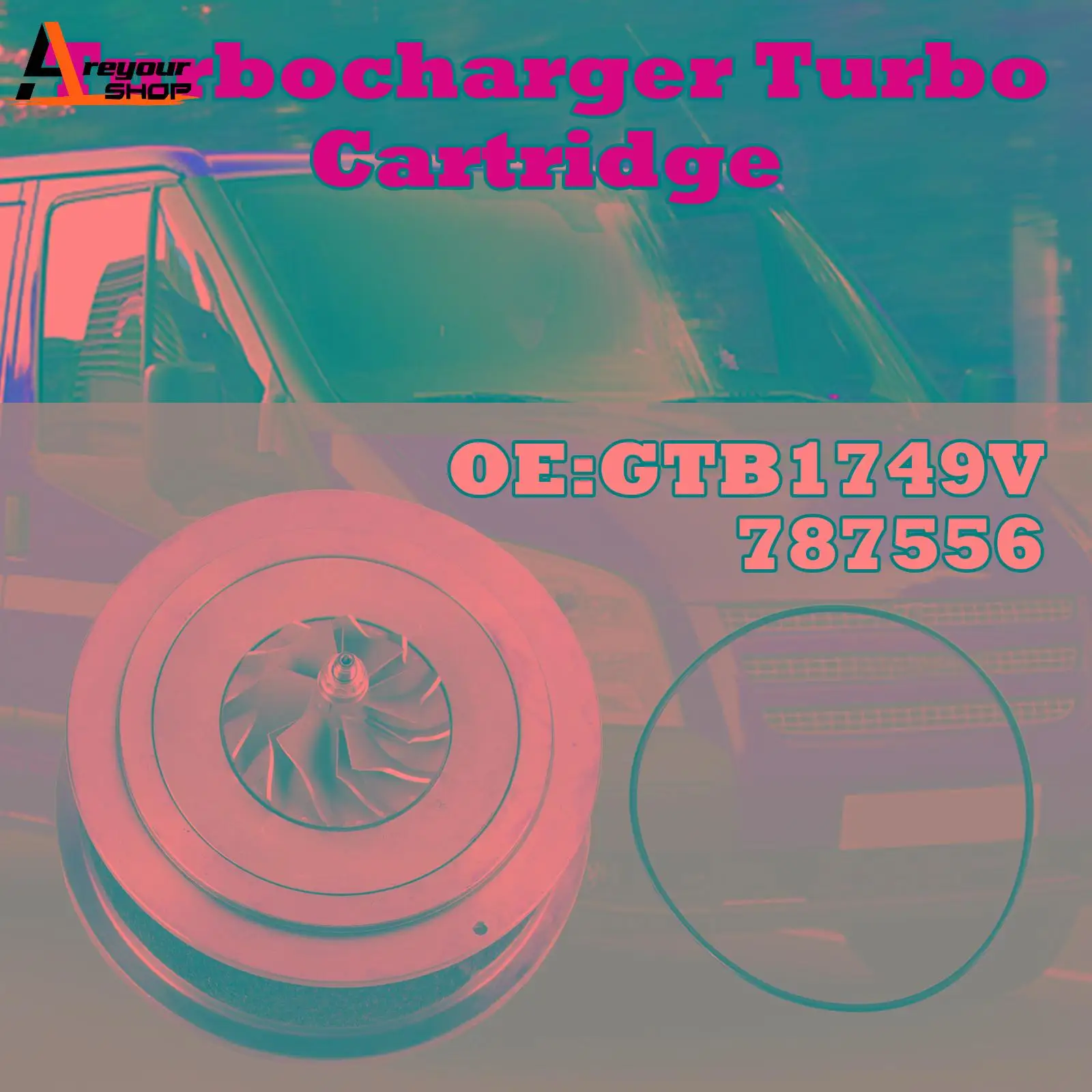 Areyourshop Turbocharger Turbo Cartridge GTB1749V 787556 for Ford Ranger Transit 2.2 TDC Car Accessories Part