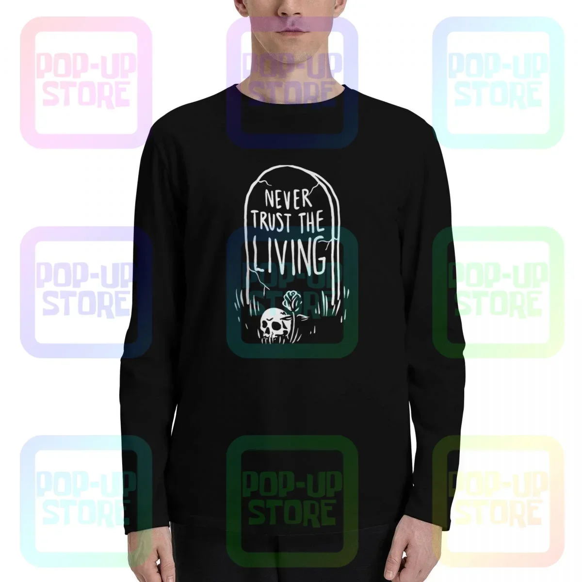 Never Trust The Living Tombstone Skull Coffin Camisetas de manga larga Camiseta Mejor tendencia Premium Best Seller
