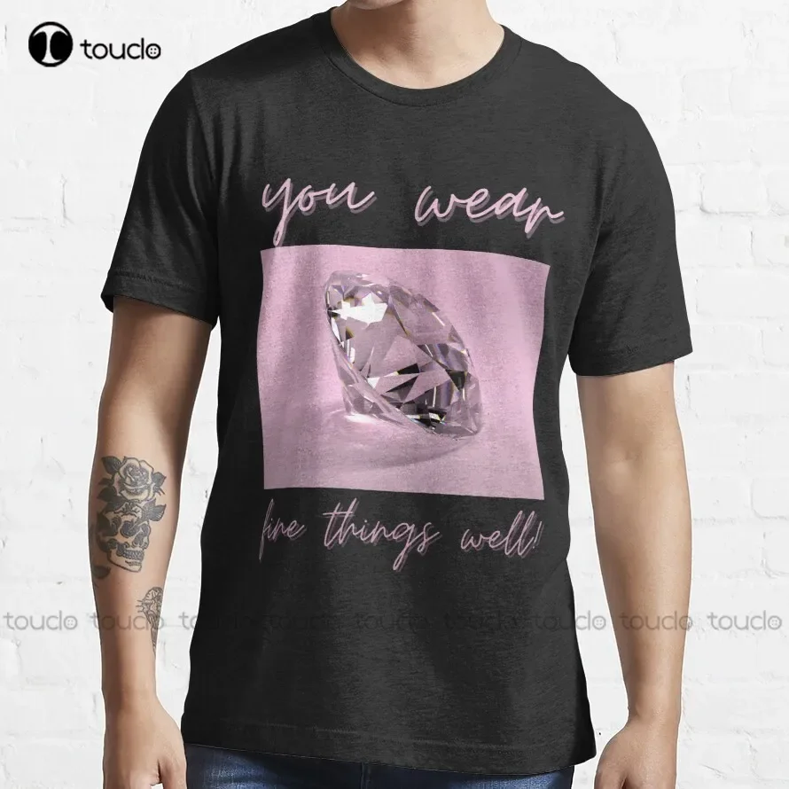 

You Wear Fine Things Well Trending T-Shirt Camping Shirt Fashion Creative Leisure Funny Harajuku T Shirts Xs-5Xl Size Retro