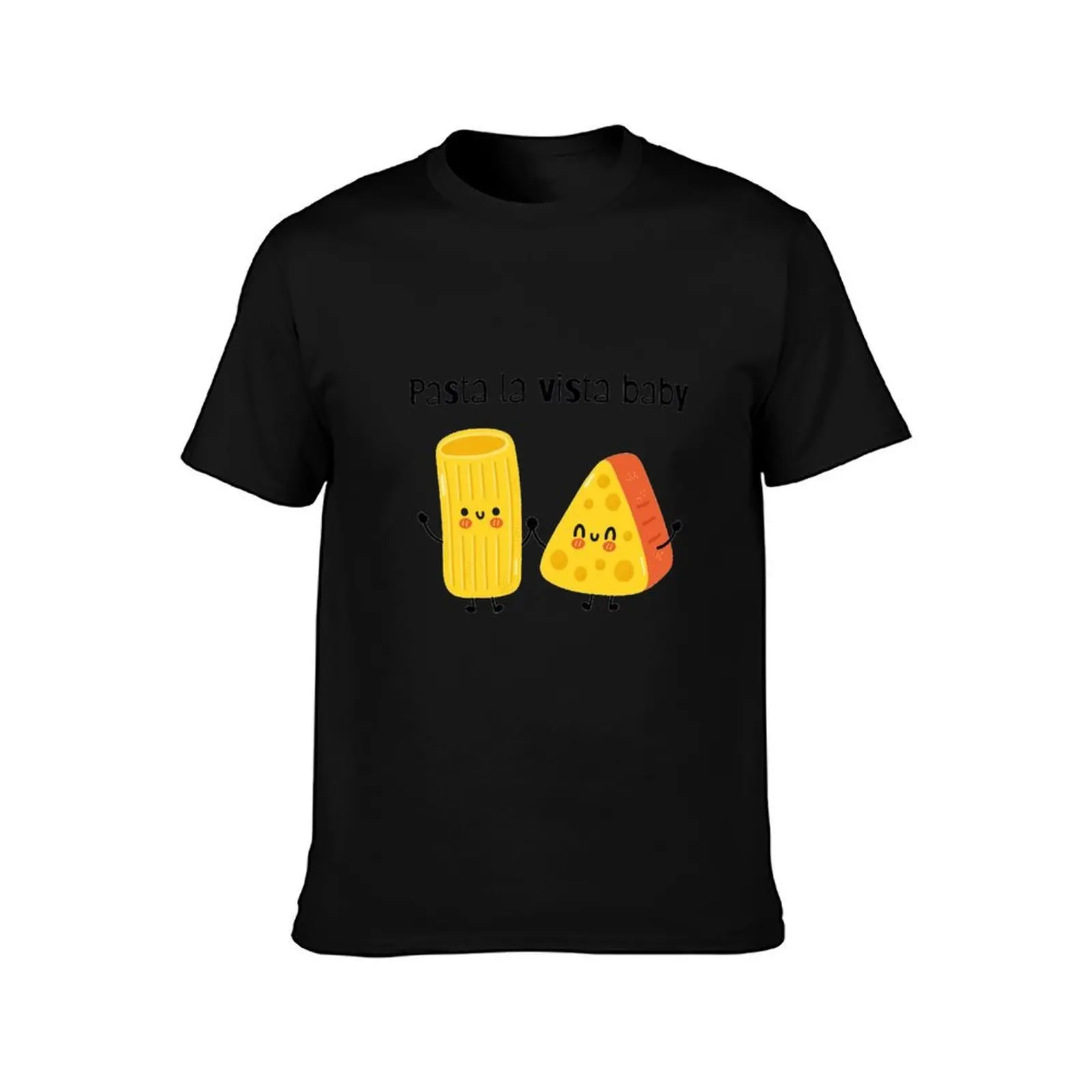 Pasta La Vista Baby-Funny Word Puns T-Shirt Basic Simple Design Short Sleeve Shirt T-Shirt