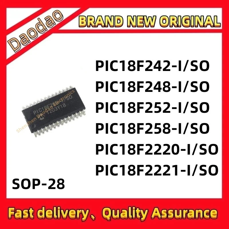 Quality Brand New PIC18F242-I/SO PIC18F248 PIC18F252 PIC18F258 PIC18F2220 PIC18F2221 IC Chip SOP-28