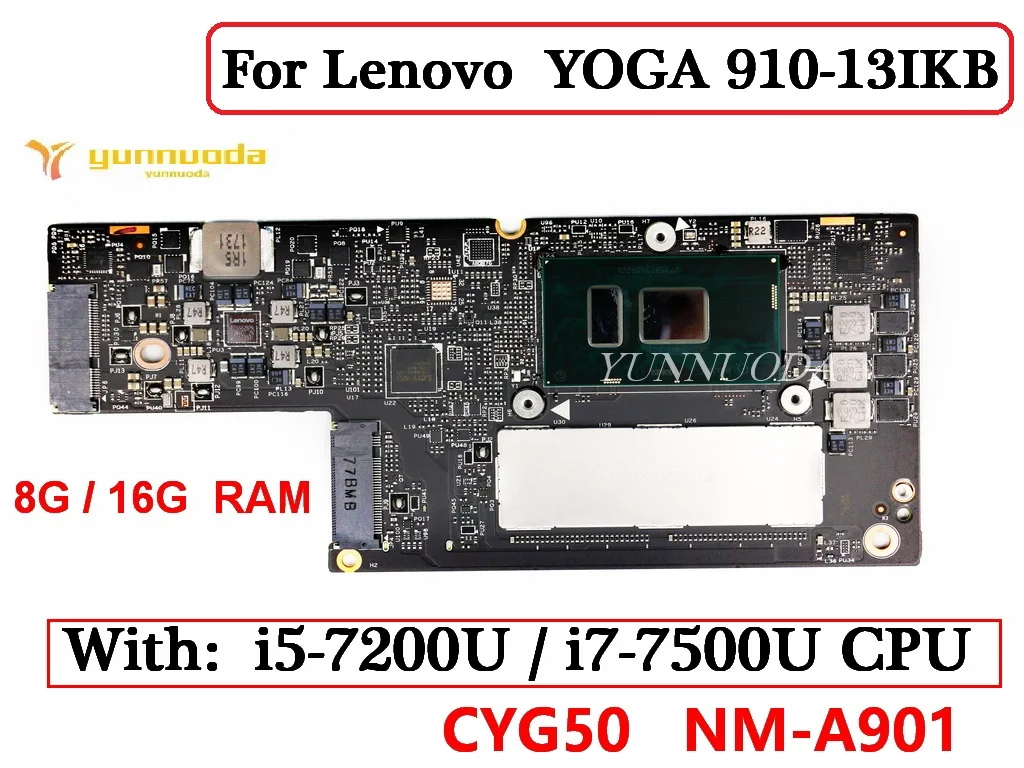 CYG50  NM-A901 For Lenovo YOGA 910-13IKB Laptop Motherboard with  i5-7200U i7-7500U CPU  8GB  16GB RAM DDR4 Tested