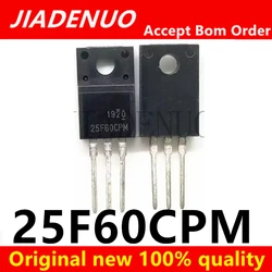 (5-10pcs)100% New 25F60CPM 25A 600V New FET High Power Transistor chipset