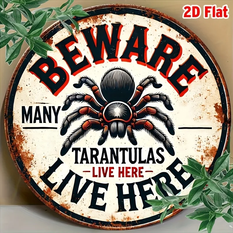 2D Round Metal Tin Sign,20x20cm Beware Many Tarantulas Live Here Retro Iron Plaque Wall Decor Reptile Room Backyard Warning Orna