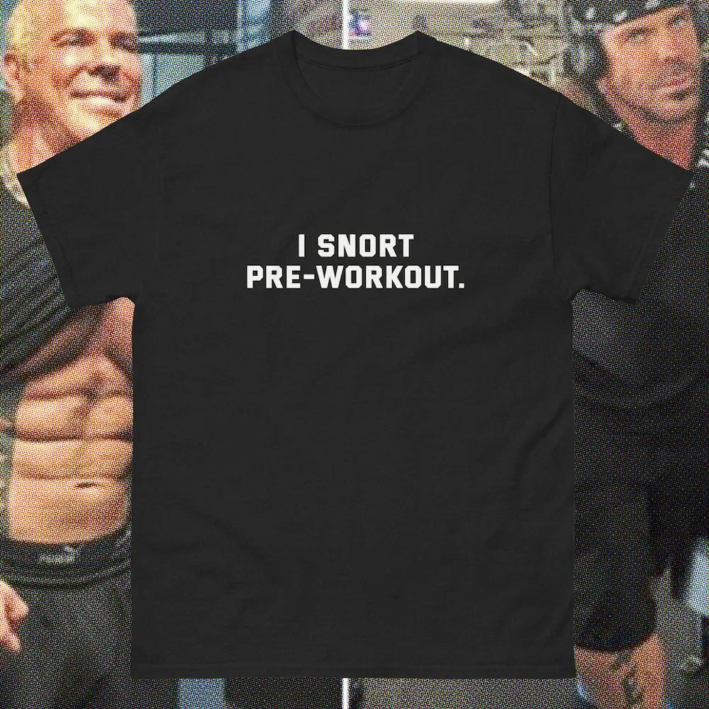 I Snort Pre Workout Preworkout Gym Rat Health And Fitness Tee Gigachad Spit In My Mouth