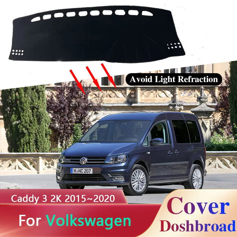 

Накладка на приборную панель, коврик, коврик для приборной панели для Volkswagen VW Caddy 3 2K 2015 ~ 2020, 2016 2017 2018 2019 Солнцезащитная подушка, защита от грязи, аксессуары
