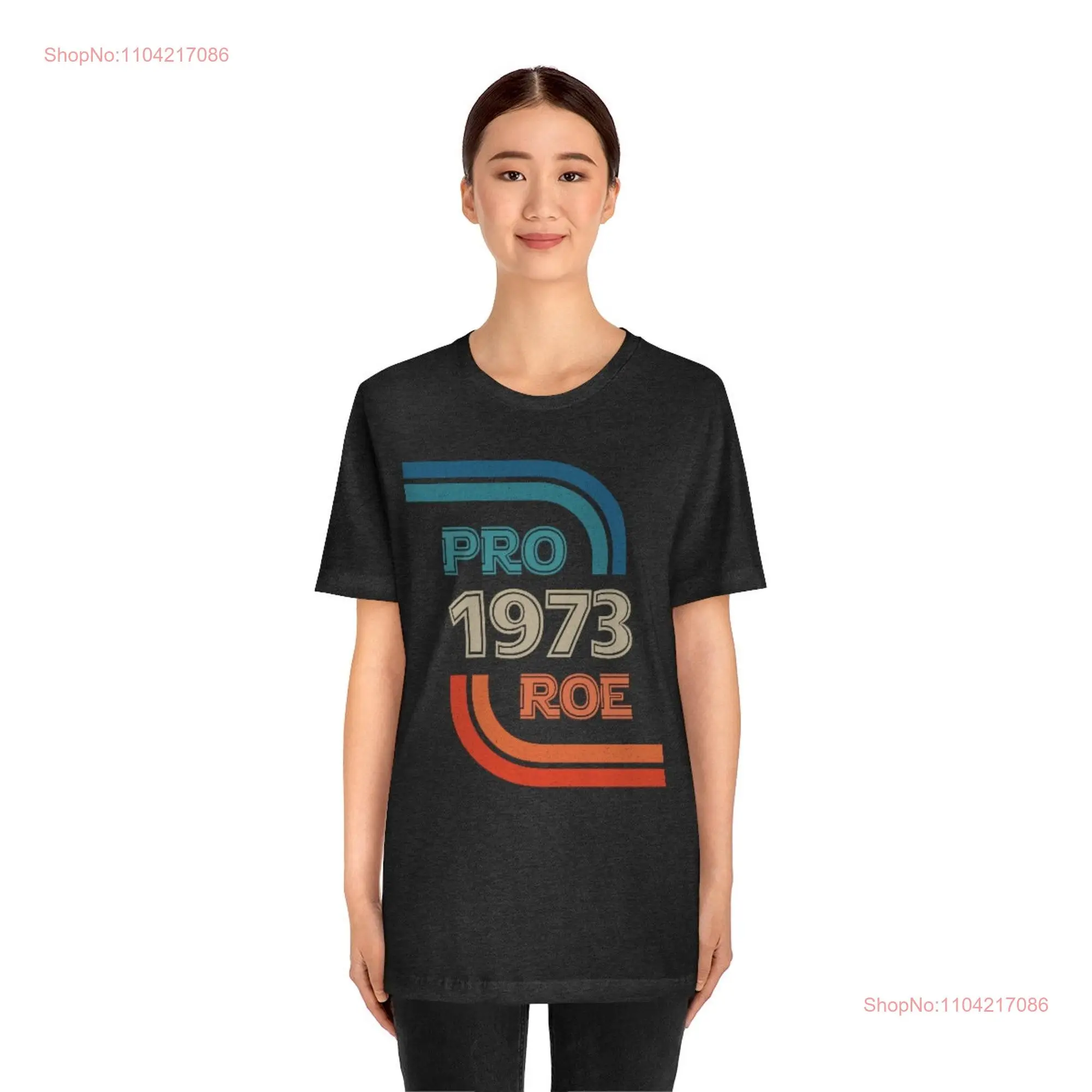 Pro Choice T-Shirt Damen Rights Roe V Wade FeminisT 1973, lange oder kurze Ärmel