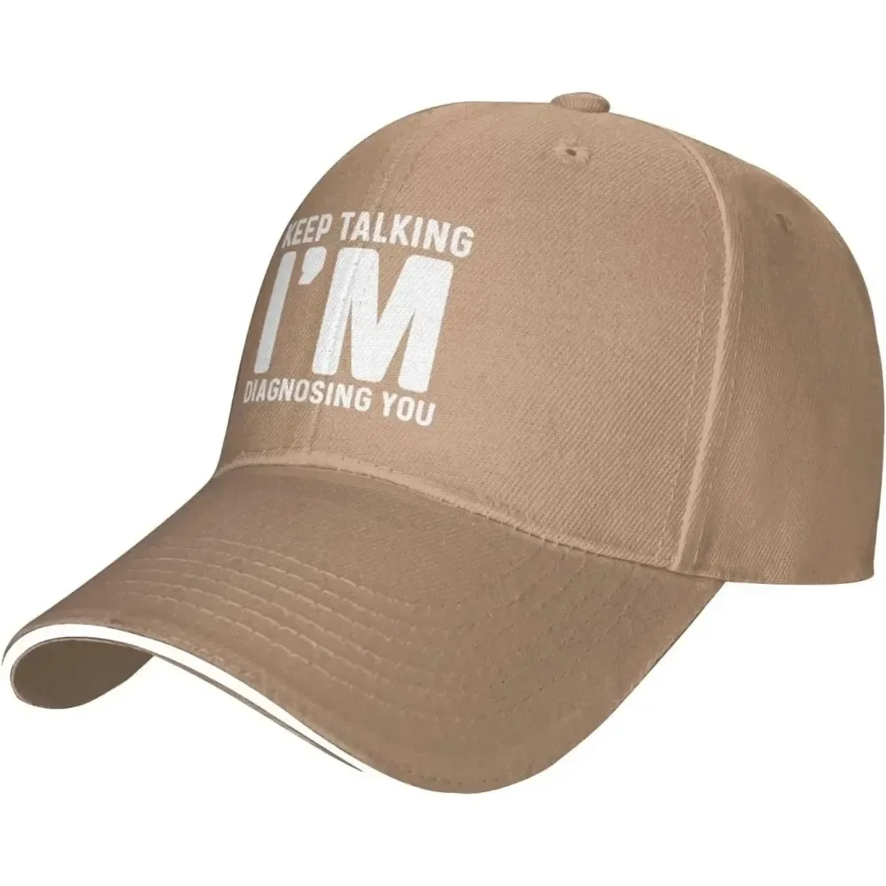 Keep Talking I'm Diagnosing You Hat for Women Dad Hats with Design Caps