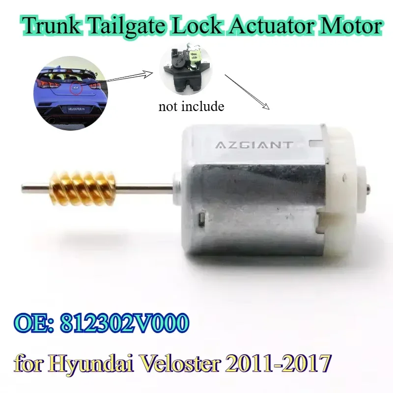 

AZGIANT for Hyundai Veloster 2011-2017 Trunk Tailgate Lock Actuator Motor Replacement DC 12V 0.08A 0.96kW Car Accessories Tools