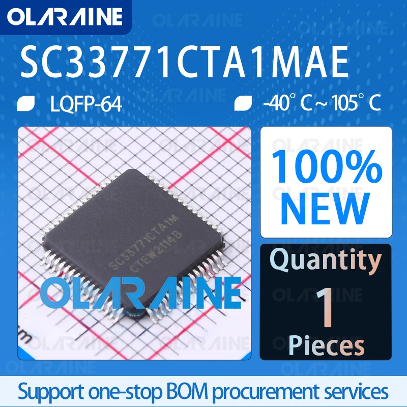 

SC33771CTA1MAE LQFP-64 100%NEW Battery management IC chip circuit controller switch processor sensor OLARAINE