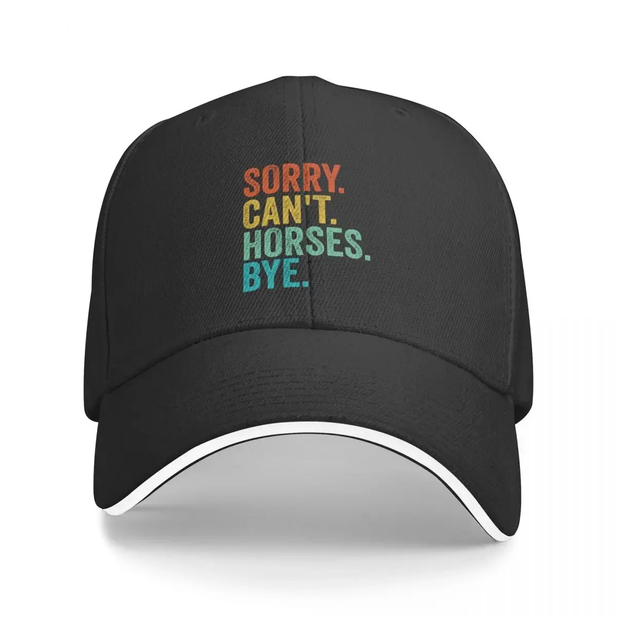 Sorry Cant Horses Bye Funny Horseback Riding Horse Baseball Cap New In Hat funny hat beach  Designer Man Women's