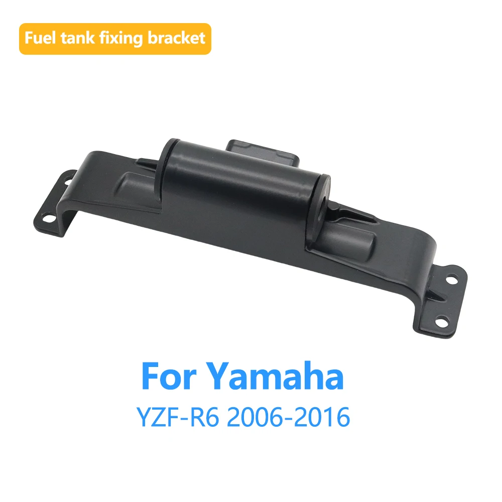 

For Yamaha YZF-R6 YZFR6 YZF R6 2006-2016 2015 2014 2013 Fuel Cell Bracket Gas Tank Holder Mounting Bracket Motorcycle Accessory