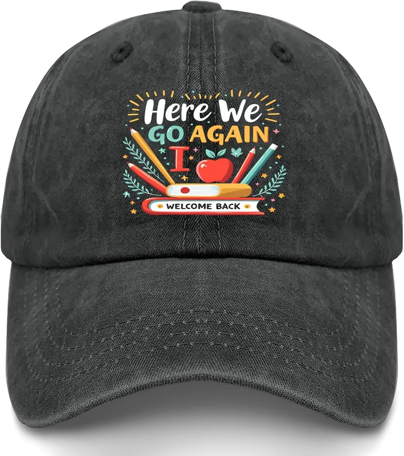 

Made in US Here We Go Again I Mean Welcome Back Teacher Back to School Dad Cap