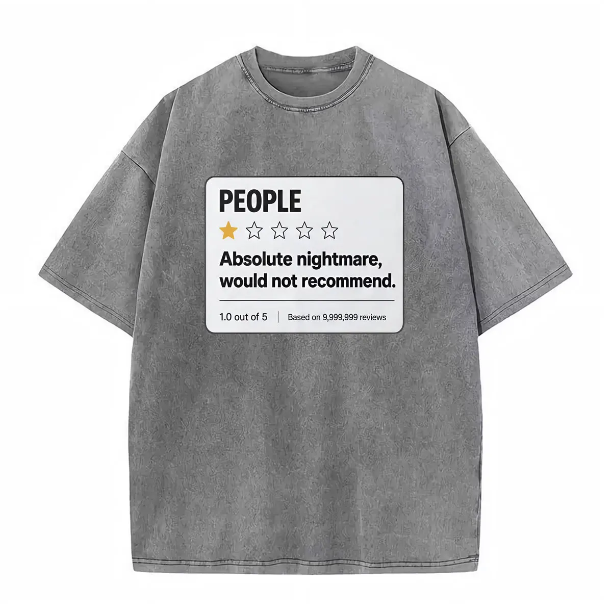 People 1 Star Review Absolute Nightmare Would Not Recommend Graphic T-shirts Men Women Harajuku Vintage Washed Oversized T Shirt