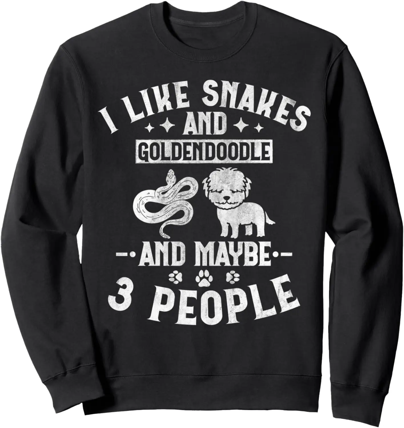 I Like Snakes And Goldendoodle And Maybe 3 People Boa Puppy Sweatshirt