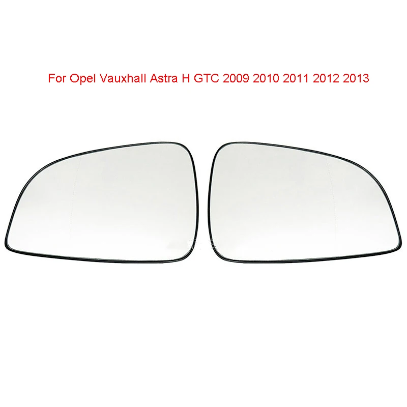 

Auto Left Right Heated Wing Rear Mirror Glass for Opel Vauxhall Astra H GTC 2009 2010 2011 2012 2013 13300626 13300627