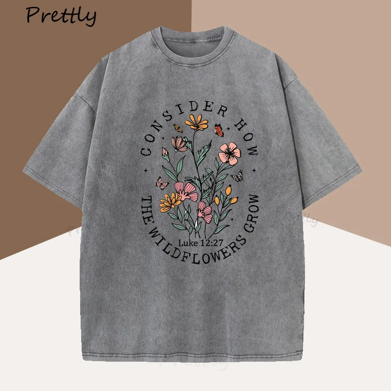 Consider How The Wildflowers Grow T Shirt Woman Cotton Floral Christian T-Shirt Faith Bible Verse Tshirt Religious Clothes
