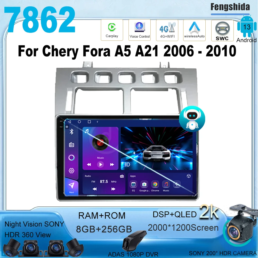 

Car Radio For Chery Fora A5 A21 2006 - 2010 Cowin 3 A21 2010 - 2011 For Vortex Estina 2008 - 2012 Android Multimedia Carplay