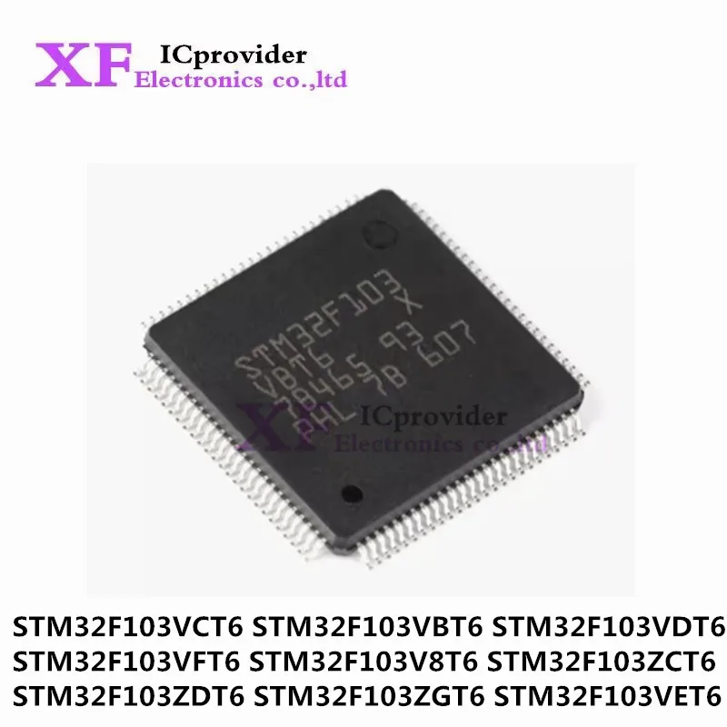 STM32F103VCT6 STM32F103VBT6 STM32F103VDT6 STM32F103VFT6 STM32F103V8T6 STM32F103ZCT6 STM32F103ZDT6 STM32F103ZGT6 STM32F103VET6