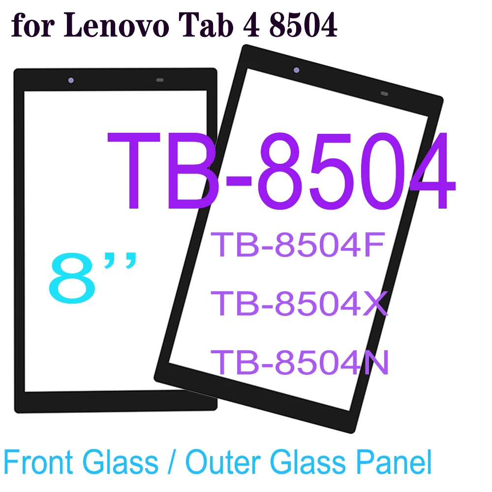 

8" Glass Panel for Lenovo Tab 4 8504 TB-8504 TB-8504F TB-8504X TB-8504N Front Glass Screen Outer Panel Replacement