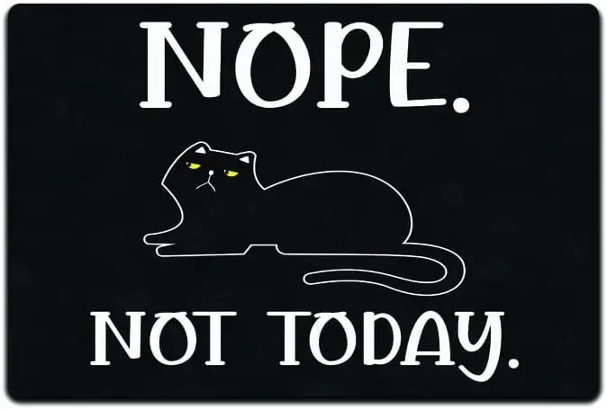 Nope. Not Today. Cat 12 X 8 Metal Tin Sign Décor Lazy Animal Lover Farmhouse Cute Bedtime Grumpy Veg Vegan Organic Love Veg sign
