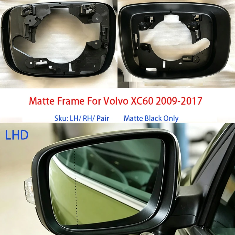 Side Mirror Frame for Volvo XC60 2009 - 2017 Door Mirror Frame Holder Left Right replacement