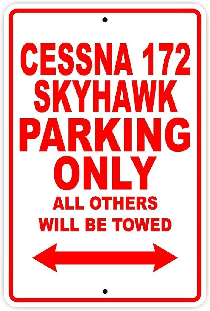 Cessna 172 Skyhawk Parking Only All Others Will Be Towed Plane Jet Pilot Aircraft Novelty Garage Wall Decor Tin Sign 8x12 inch S