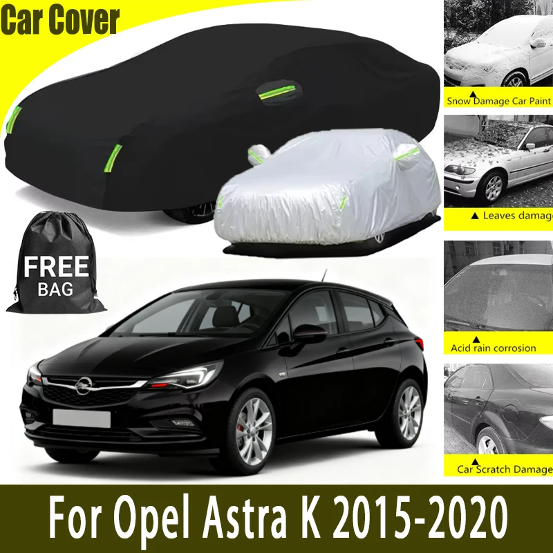 

For Opel Astra K 2015-2020 All-Weather Car Cover Outdoor Waterproof Snowproof Sunshade, Winter & Summer Auto Protection