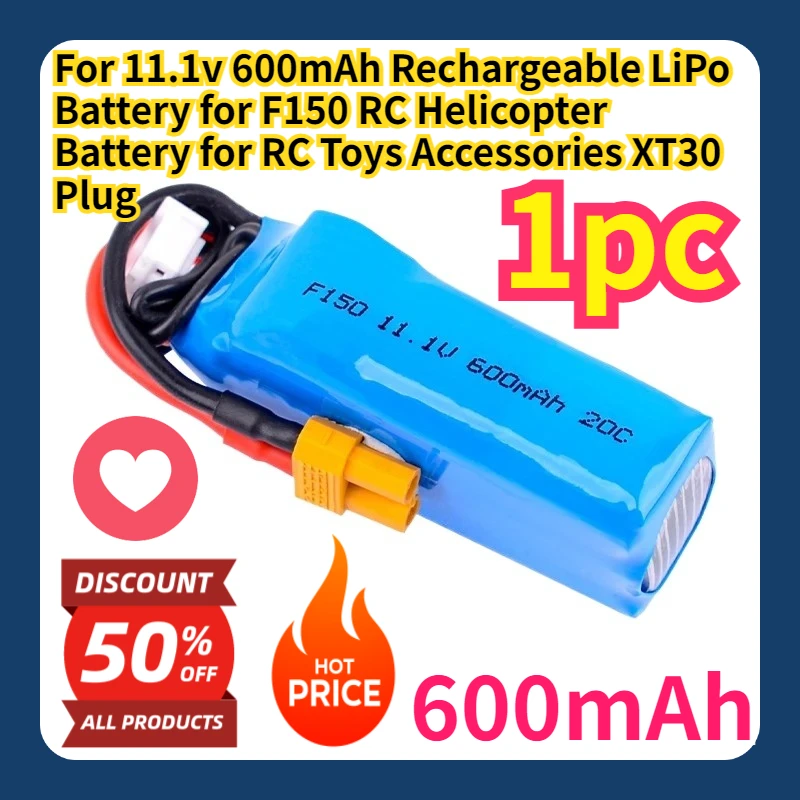 

For 11.1v 600mAh Rechargeable LiPo Battery for F150 RC Helicopter Battery for RC Toys Accessories XT30 Plug
