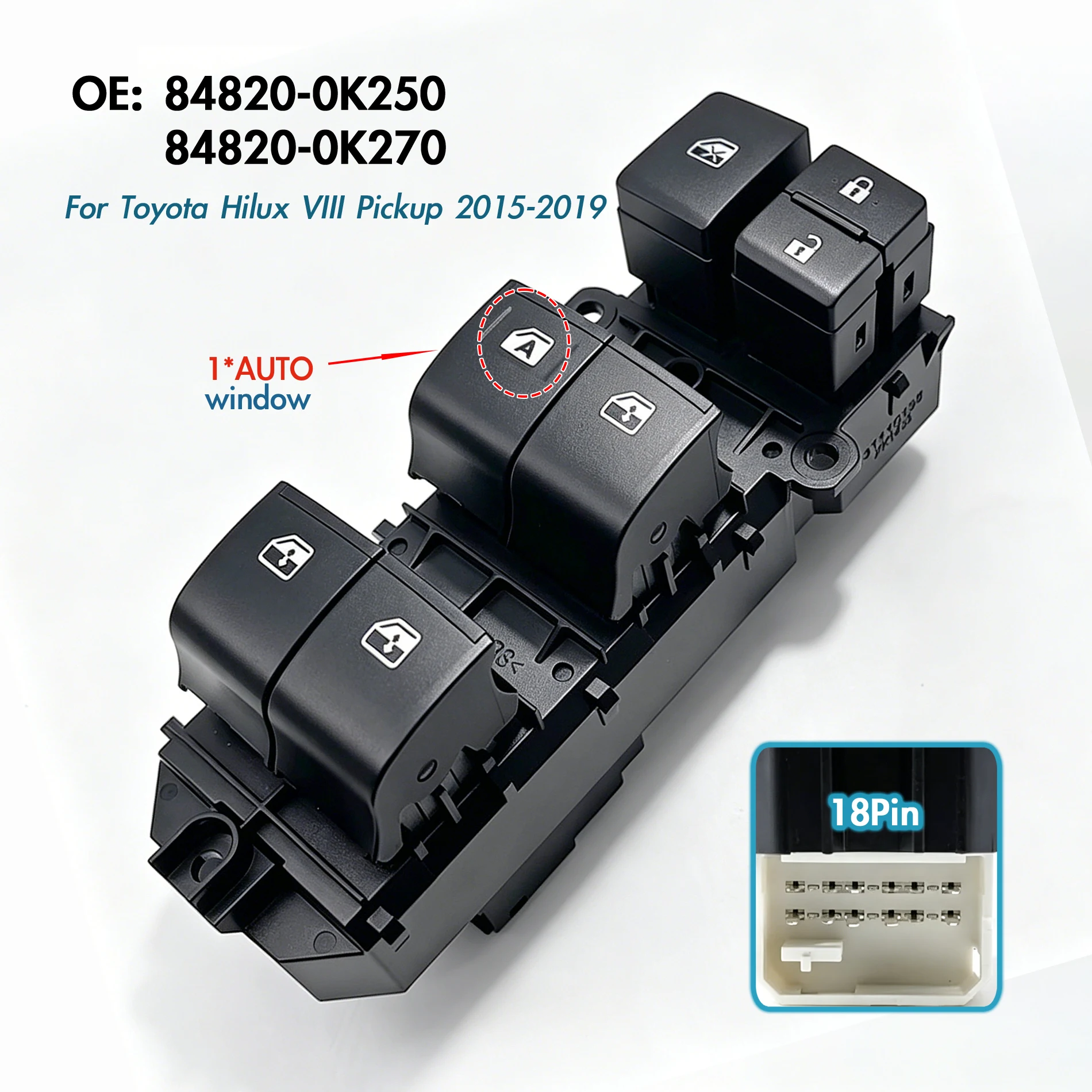 

84820-0K250 For Toyota Hilux Pickup 2015-2019,Front Left Driver Side Electric Power Window Switch Glass Lifter Control Button