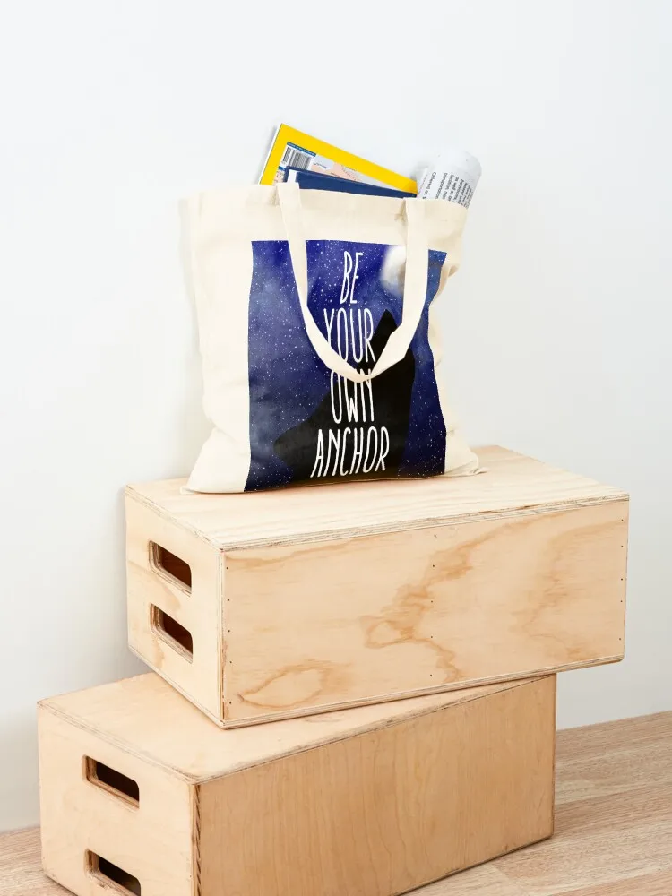 Be Your Own Anchor Tote Bag Lady bag tote bag men tote university custom fabric