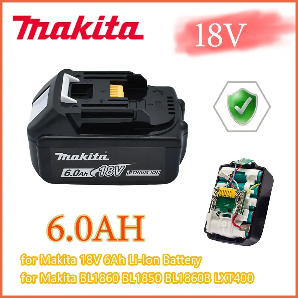 

Makita 18V for makita bl1850B li-ion battery 18v 6.0Ah BL1840B BL1860 BL1890 BL1815 BL1830 BL1835 Cordless Drills battery LXT400