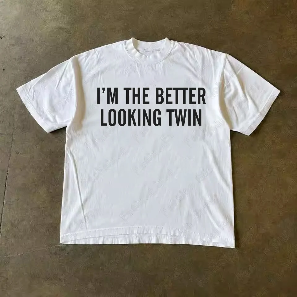 Funny I'M THE BETTER LOOKING TWIN Letter Print T-Shirt Unisex Short-sleeved Retro Street Y2K Gothic Casual Fashion Tops Clothing