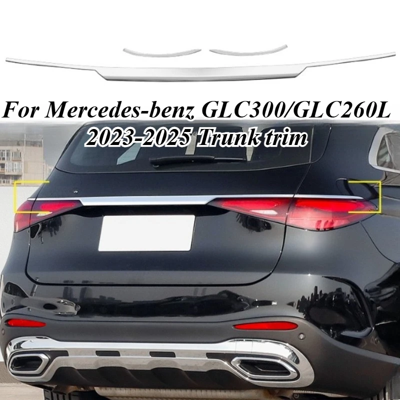 

Для Mercedes-Benz GLC Class X254 2023-25 отделка задней двери хромированная молдинг багажника внешний Стайлинг ABS нержавеющая сталь автомобильные аксессуары