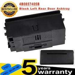 For Audi A6 C5 C6 S6 Avant Quattro Q7 RS6 VW Caddy 4B0857405B 4B0857406B New Left Right Rear Door Ashtray Black Car Accessories