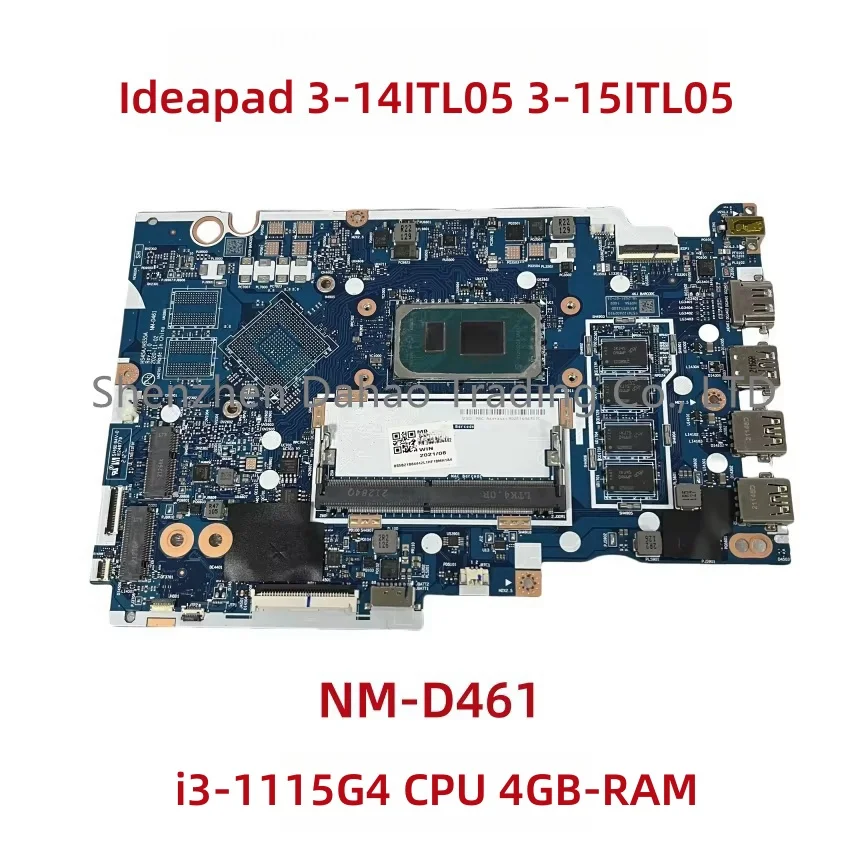 NM-D461 For Lenovo Ideapad 3-14ITL05 3-15ITL05 Laptop Motherboard WIth  i3-1115G4 CPU 4GB-RAM  DDR4 5B21B84442 5B21B84473