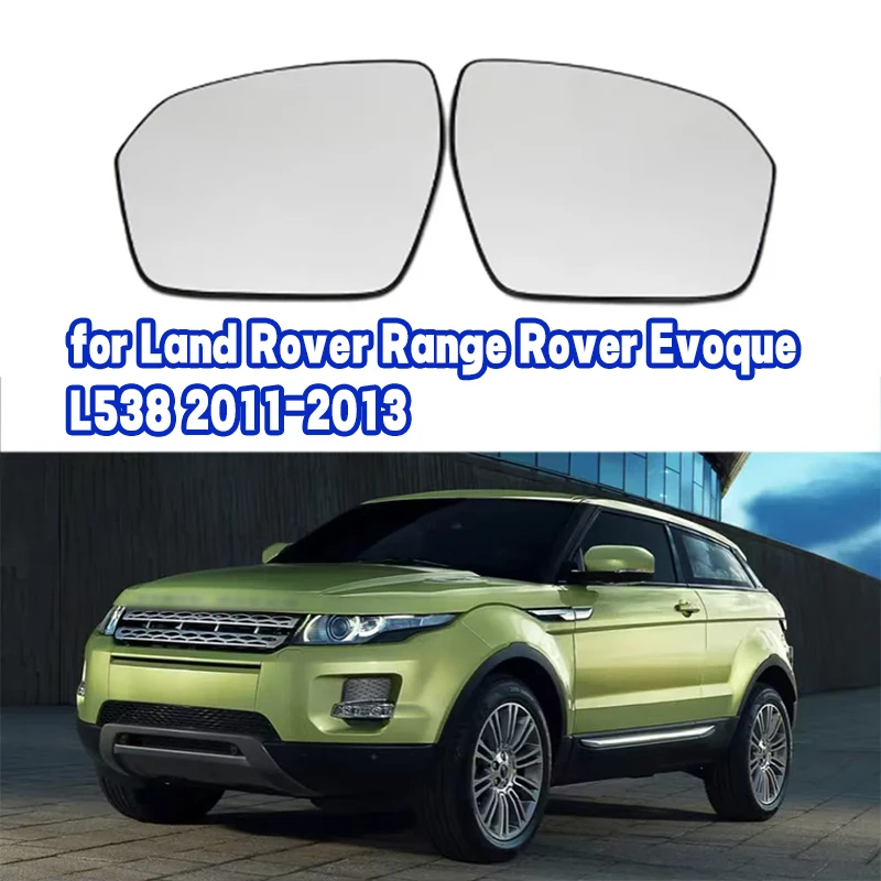 

For Land Rover Range Rover Evoque L538 2011-2013 Door Wing Rearview Mirror Glass Side Mirror Lens Heated Side Mirror Glass