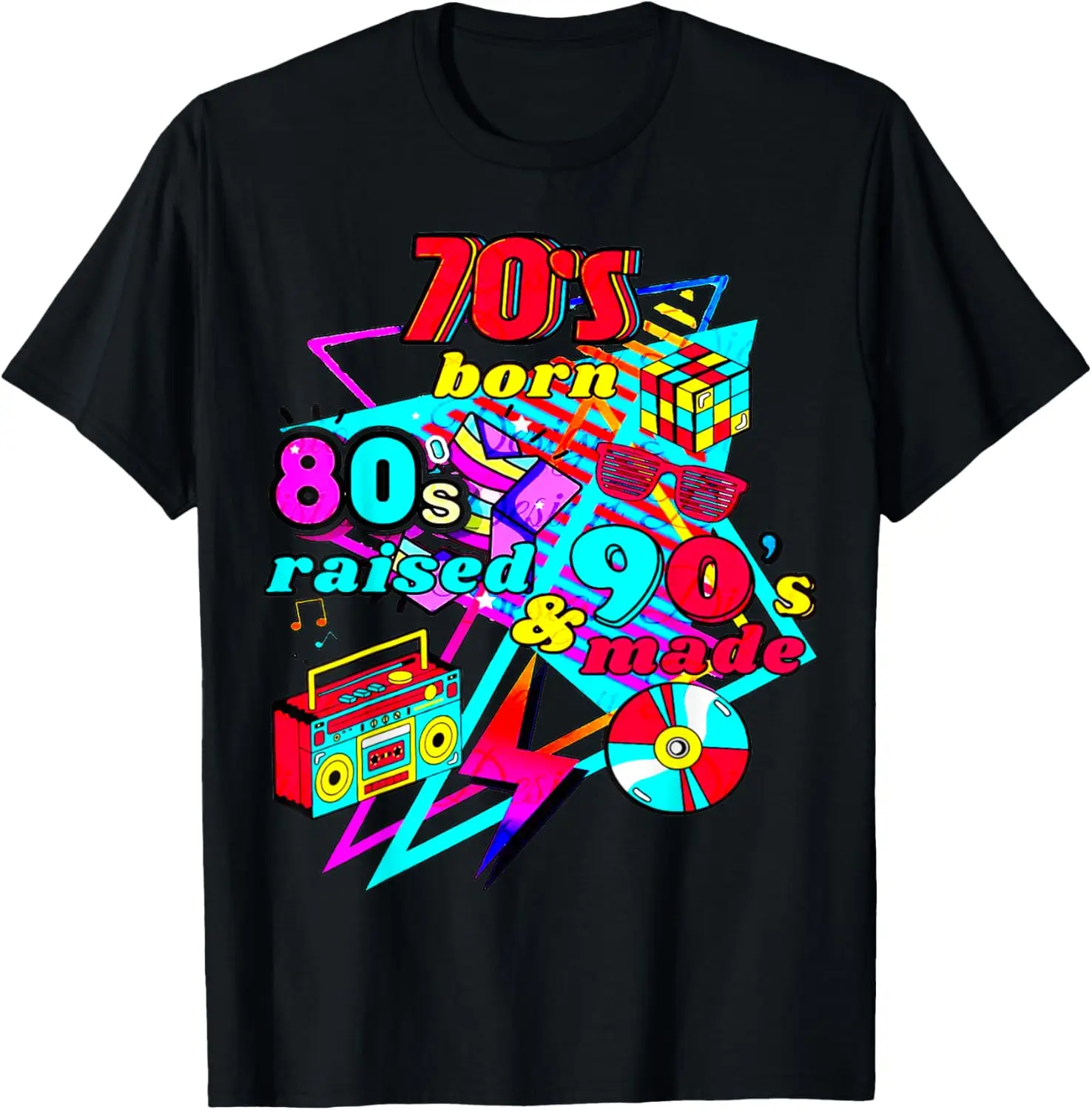 70s Born, 80s Raised, & 90's Made, journey three decades T-Shirt