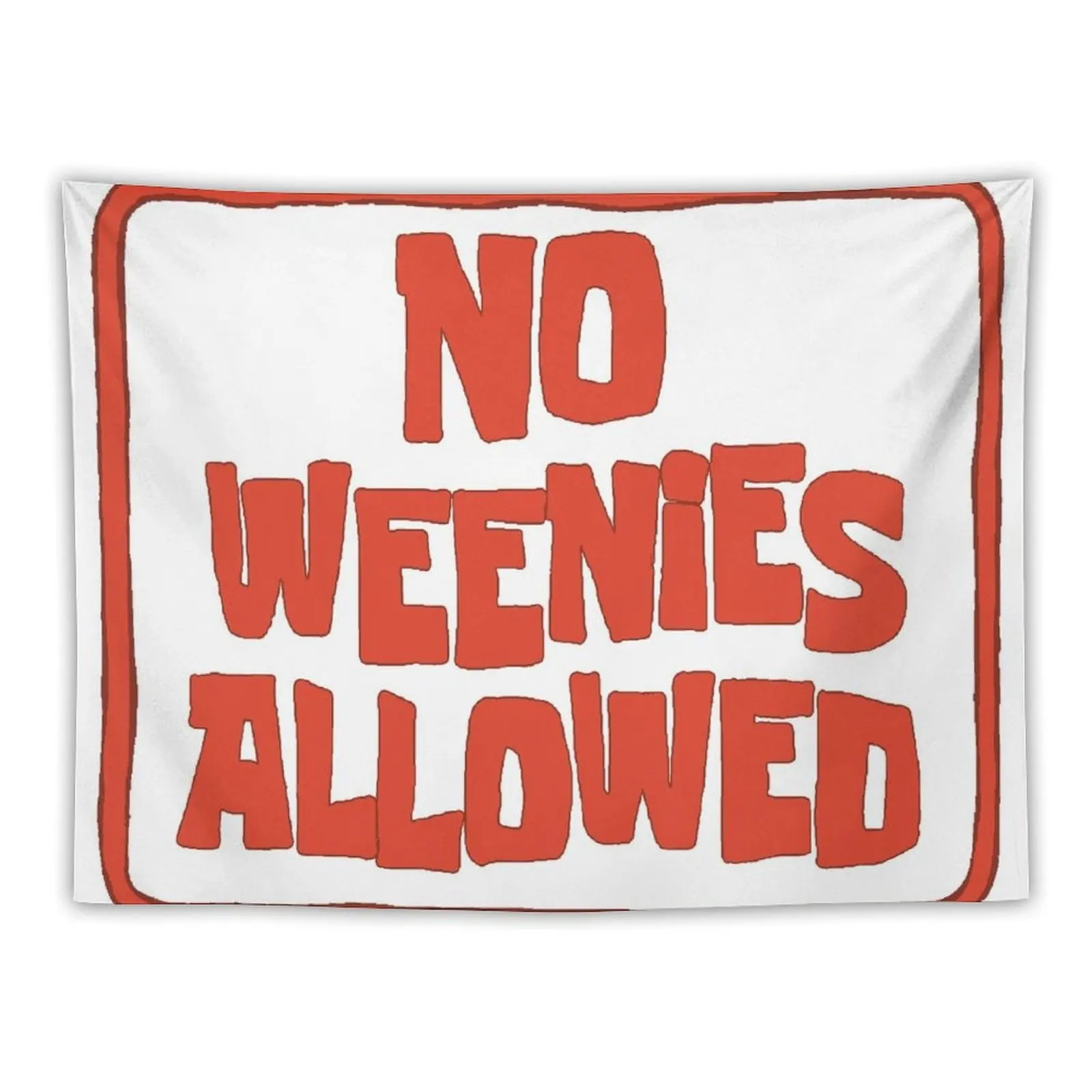 

No weenies allowed Tapestry Decoration Room Room Aesthetic Decor Bedroom Decor Tapestry