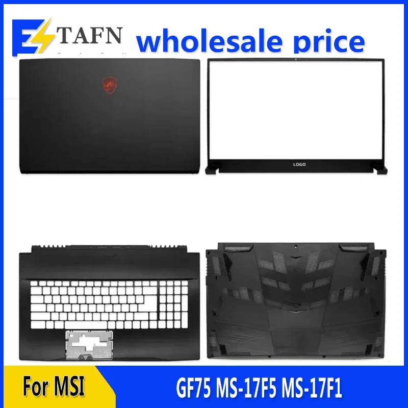 

New Original For GF75 MS-17F5 MS-17F1 Laptop LCD Back Cover Front Bezel Upper Palmrest Bottom Base Case Keyboard Hinges