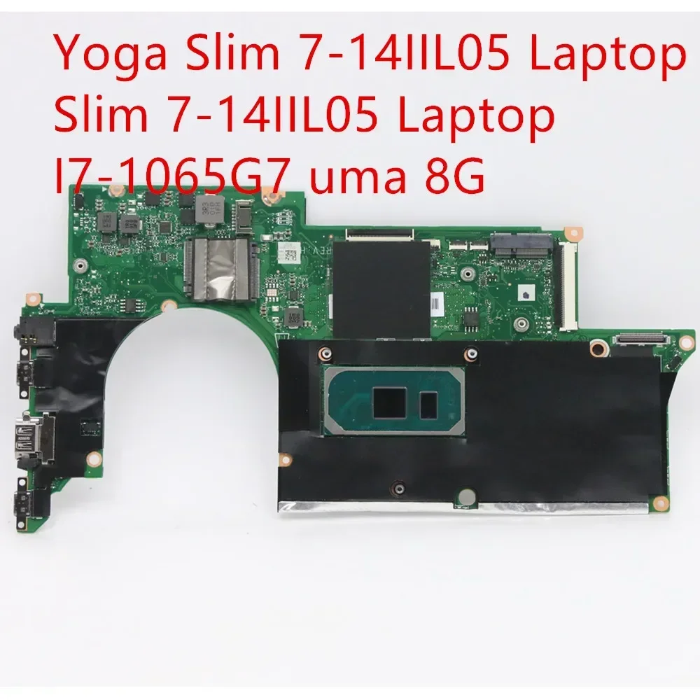 

Материнская плата для Lenovo ideapad Yoga Slim 7-14IIL05/Slim 7-14IIL05, материнская плата для ноутбука I7-1065G7 UMA 8G 5B20S43979