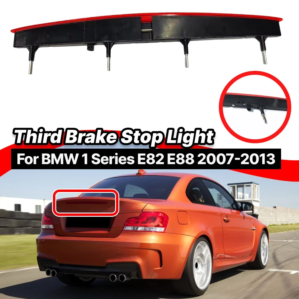 RED LED 3rd Brake Stop Light Lamp 63257164978 For BMW E82 E87 E88 1 Series 128i 135i 2007 2008-2013 LED Brake Lamp Brake Light