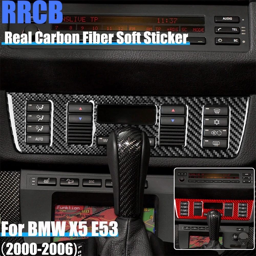 

Real Carbon Fiber Car Accessories Center Console Climate Cover Soft Sticker For BMW X5 E53 2000 2001 2002 2003 2004 2005 2006