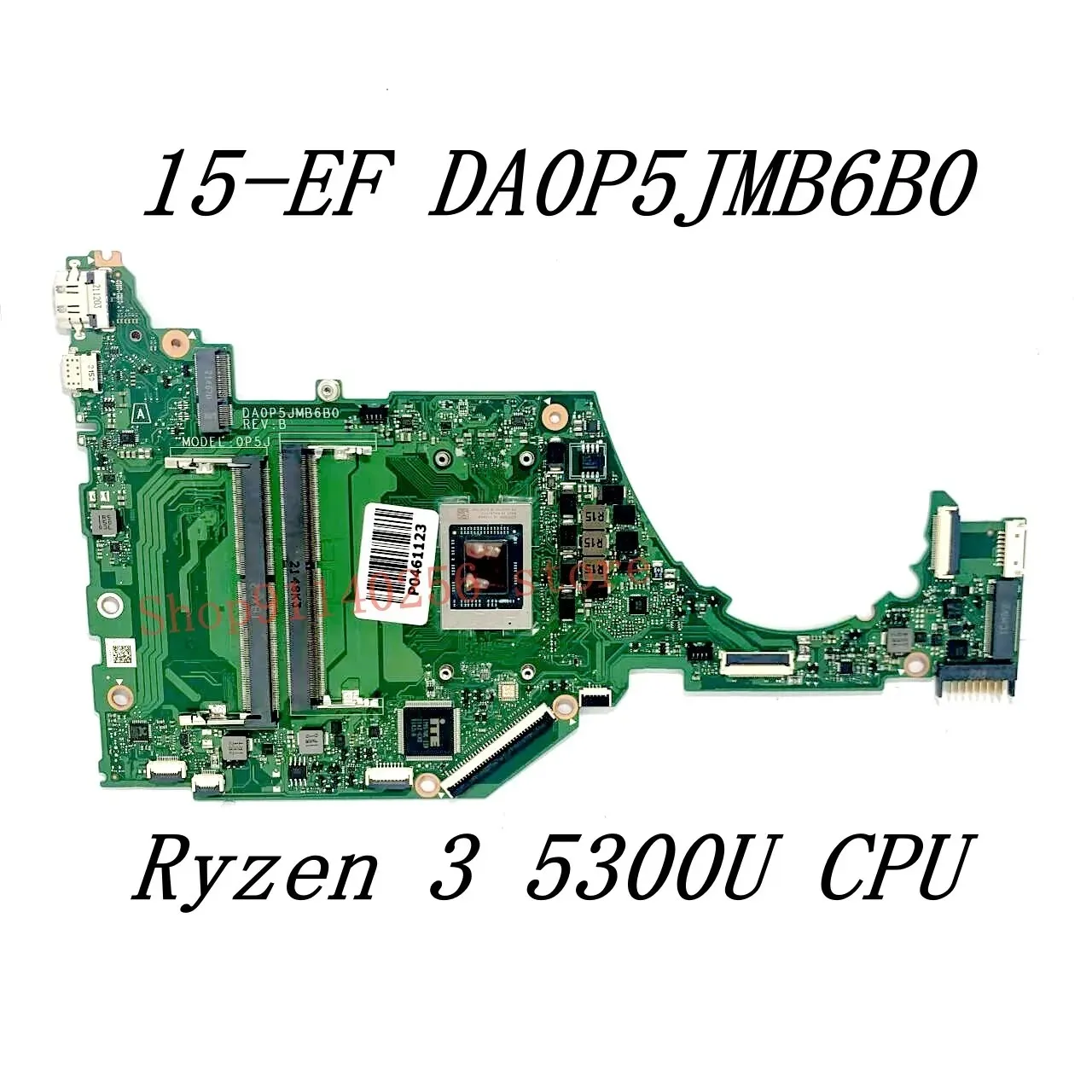 Mainboard DA0P5JMB6B0 For HP 15-EF 15S-ER 15S-EQ Laptop Motherboard With R3 5300U / R5 5500U / R7 5700U CPU 100%Full Tested Well