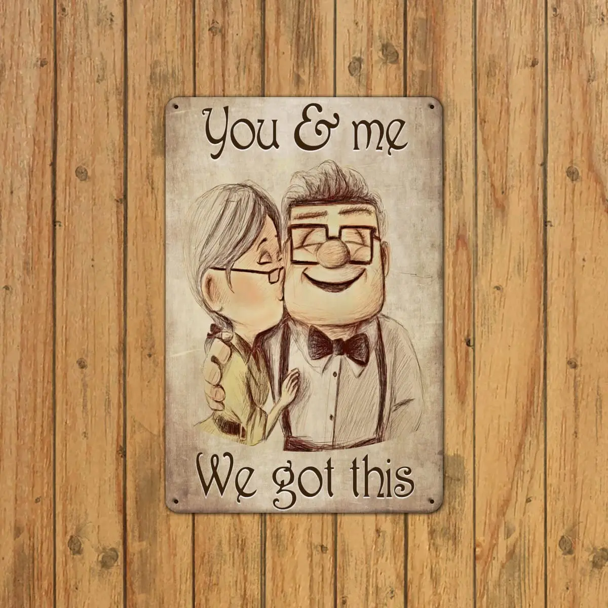 Metal Sign Up Carl And Ellie You And Me We Got This Tin Signs New Year Easter Wall Decoration Bar Pub Family Cafe Signs Men Cave