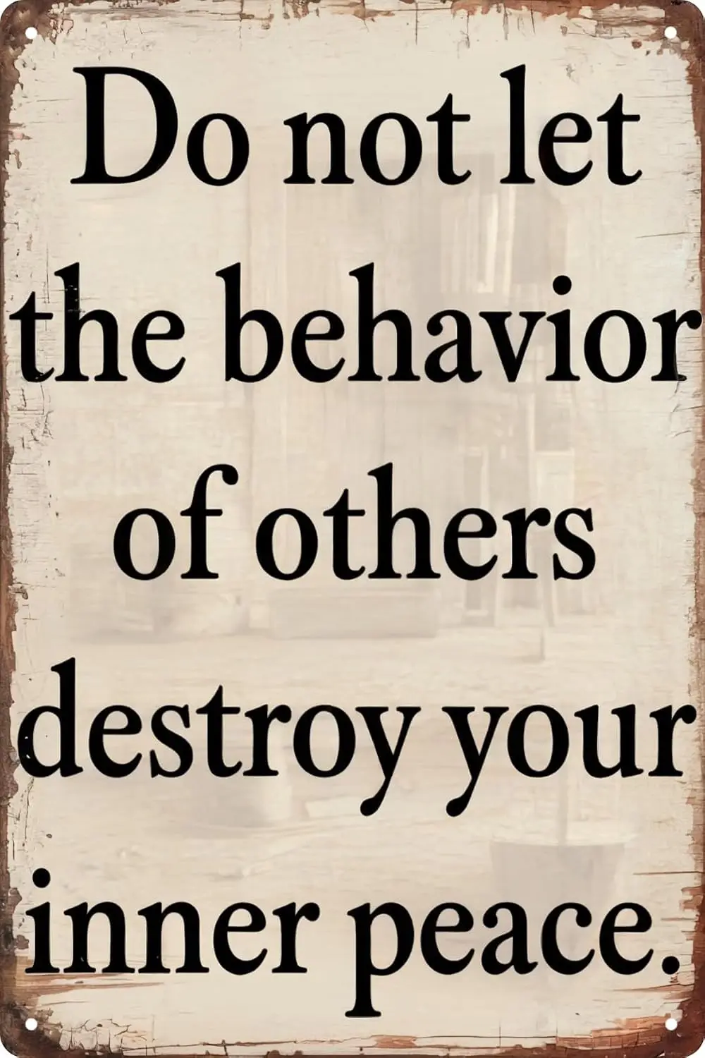 Sarcastic Vintage Metal Tin Sign Don't Let Others' Actions Destroy Your Inner Peace Funny Posters For Wall Decor Patio G