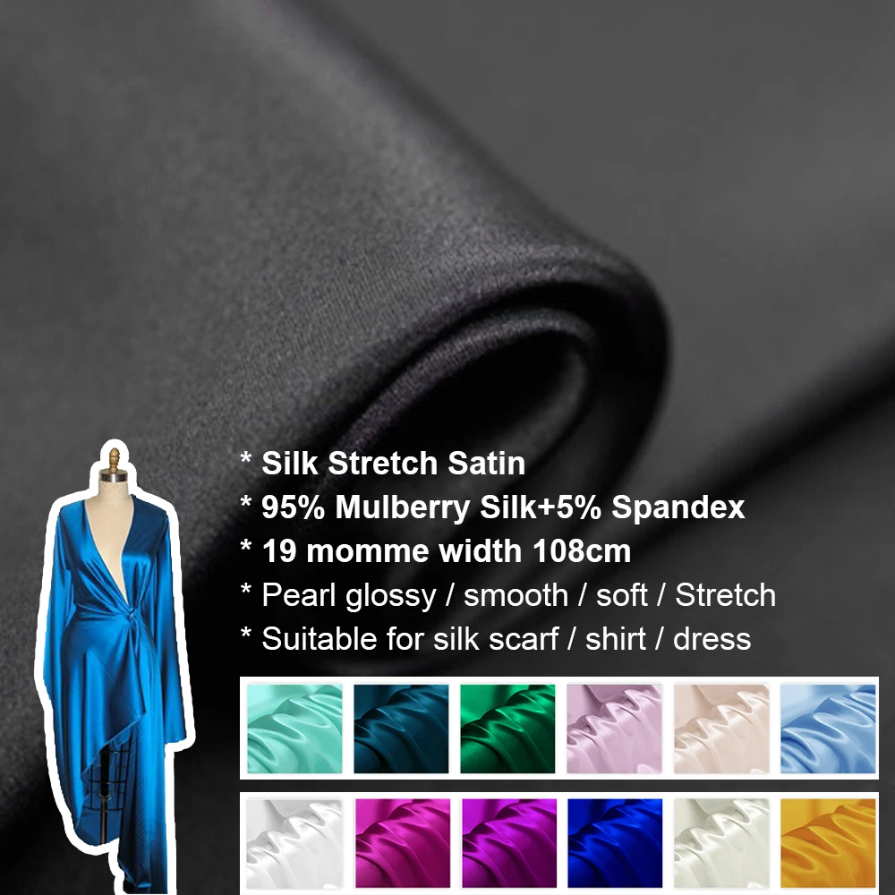 

CISULI Silk Stretch Satin Fabric 19momme,Width 108cm,Pure Natural Silk Tissus,Shirt and Dress Cloth For Sewing,Sale Per Meter