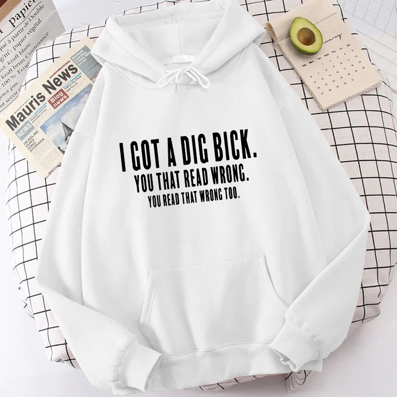 (High Quality Hoodies)Fashion Hoodie Ladies Sweater Harajuku I Got A Dig Bick Shirt | Funny Adult Print Hoodie Personality tops