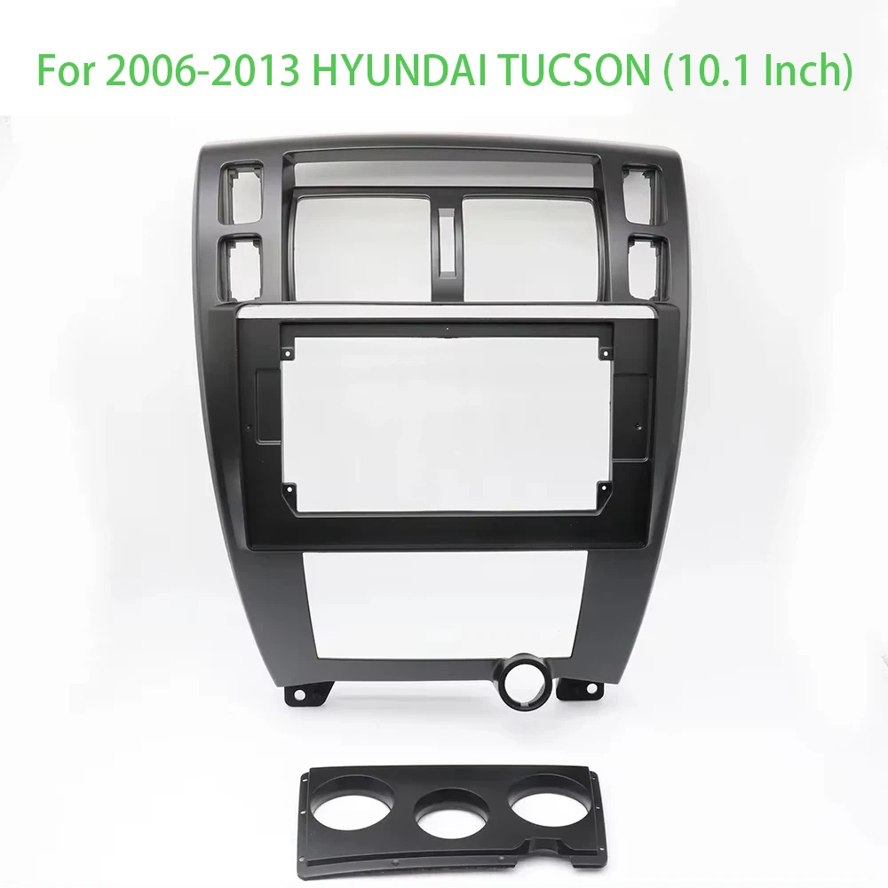 

Car Radio DVD Player Fascias Frame for 2006-2013 HYUNDAI TUCSON 10.1 Inch